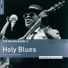 Cargar imagen en el visor de la galería, Varios | The Rough Guide To Holy Blues (Reborn And Remastered)