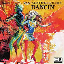 Cargar imagen en el visor de la galería, Van McCoy & Friends | Dancin'