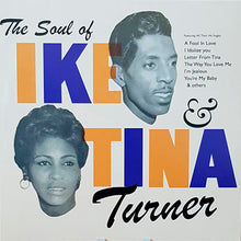 Cargar imagen en el visor de la galería, Ike & Tina Turner | The Soul Of Ike & Tina Turner
