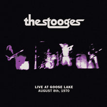 Cargar imagen en el visor de la galería, The Stooges | Live At Goose Lake August 8th, 1970