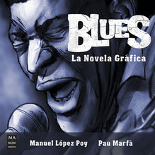 Cargar imagen en el visor de la galería, BLUES LA NOVELA GRÁFICA