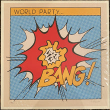 Cargar imagen en el visor de la galería, World Party – Bang!