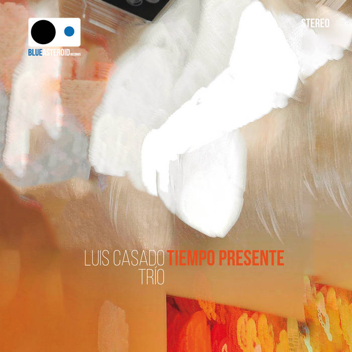 Luis Casado Trio - Tiempo Presente