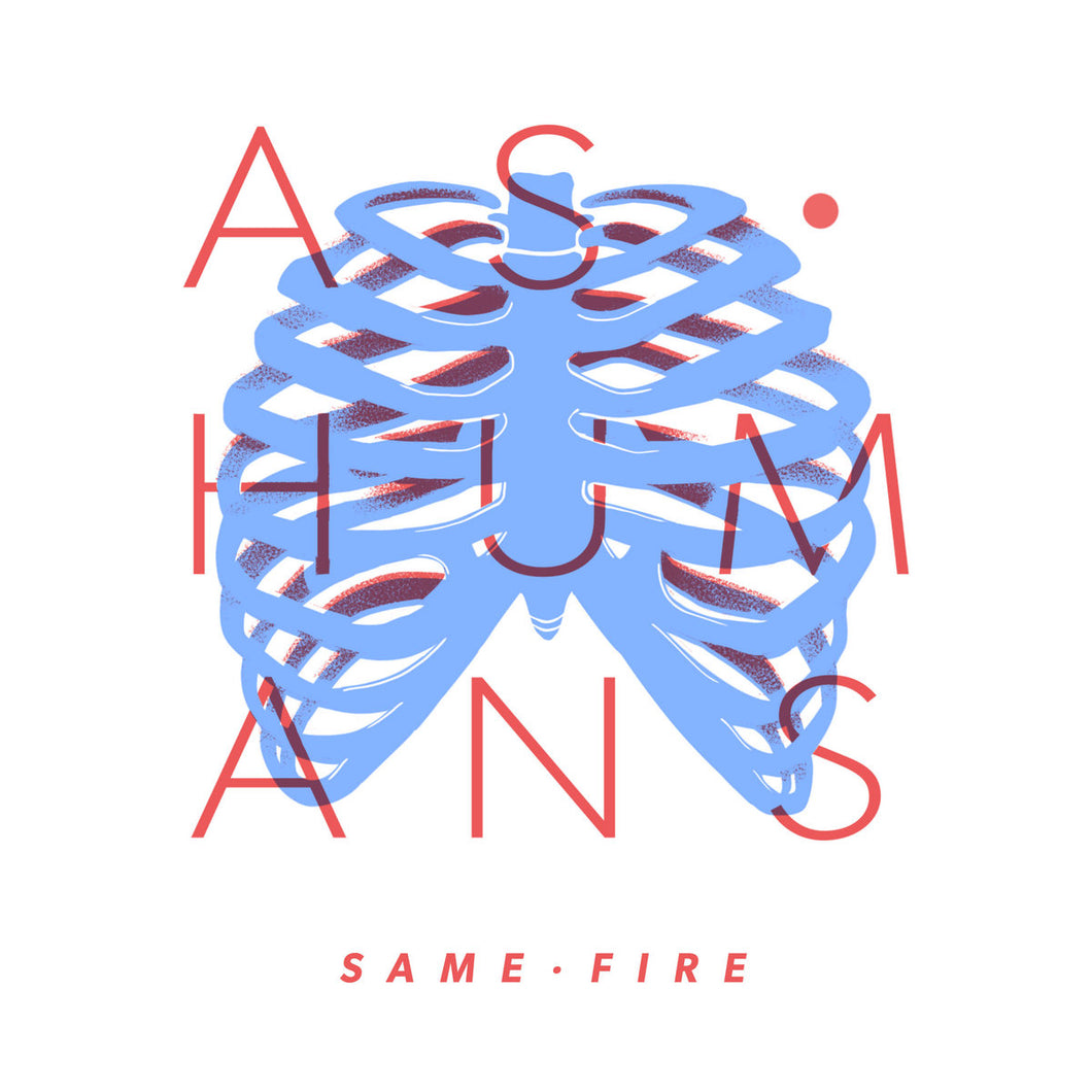 Same Fire - As Humans