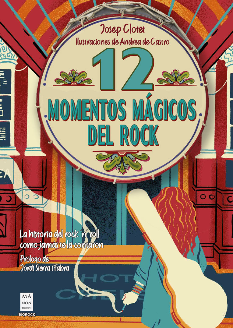 12 MOMENTOS MÁGICOS DEL ROCK La historia del Rock 'n’ Roll como jamas te la contaron