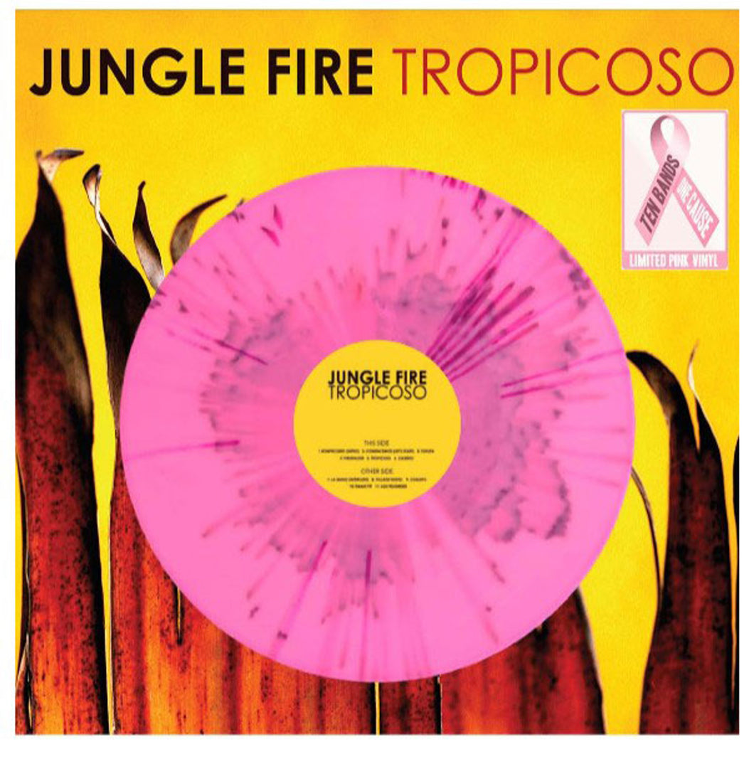 Jungle Fire | Tropicoso [Ten Bands Once Cause Limited Edition Pink Vinyl]