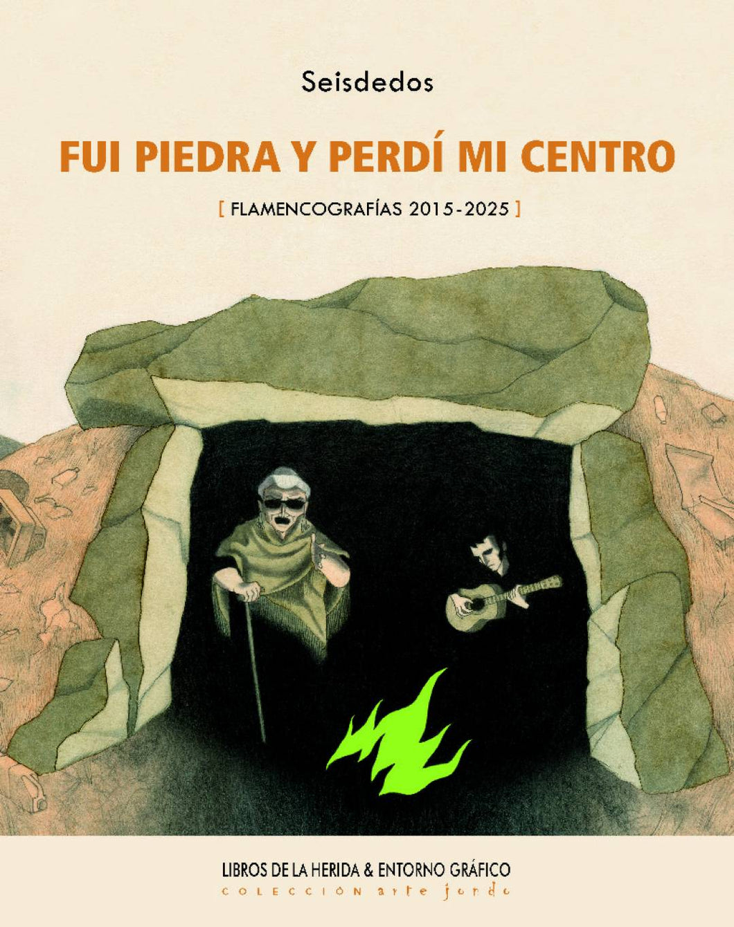 Fui piedra y perdí mi centro'. Flamencografías 2015-2025