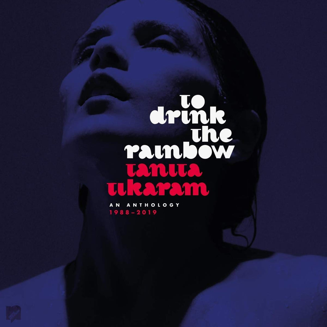 Tanita Tikaram | To Drink The Rainbow (An Anthology 1988 – 2019) [2LP+7