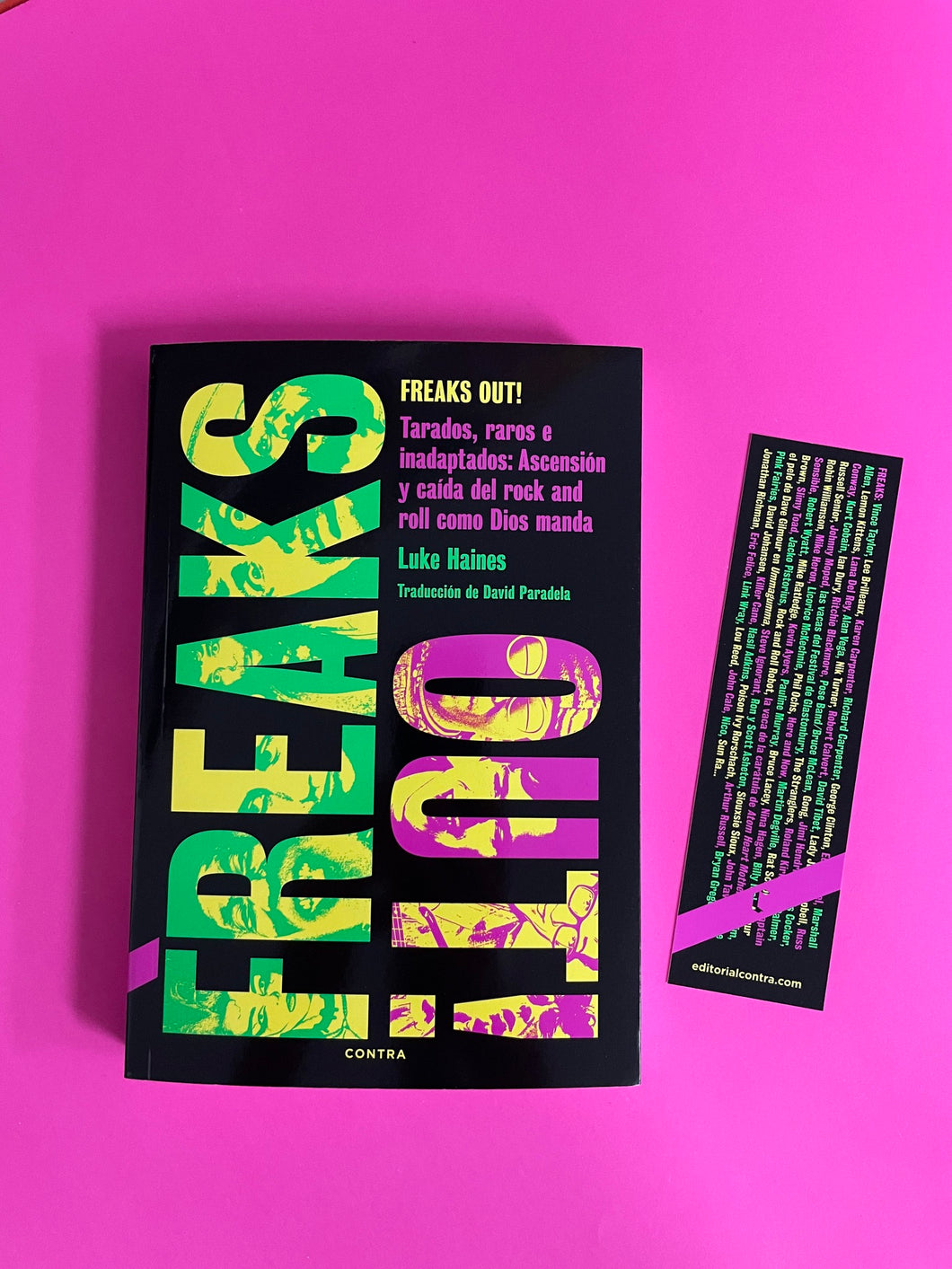 Freaks Out !! Tarados, raros e inadaptados: Ascensión y caída del Rock and Roll como Dios manda de Luke Haines