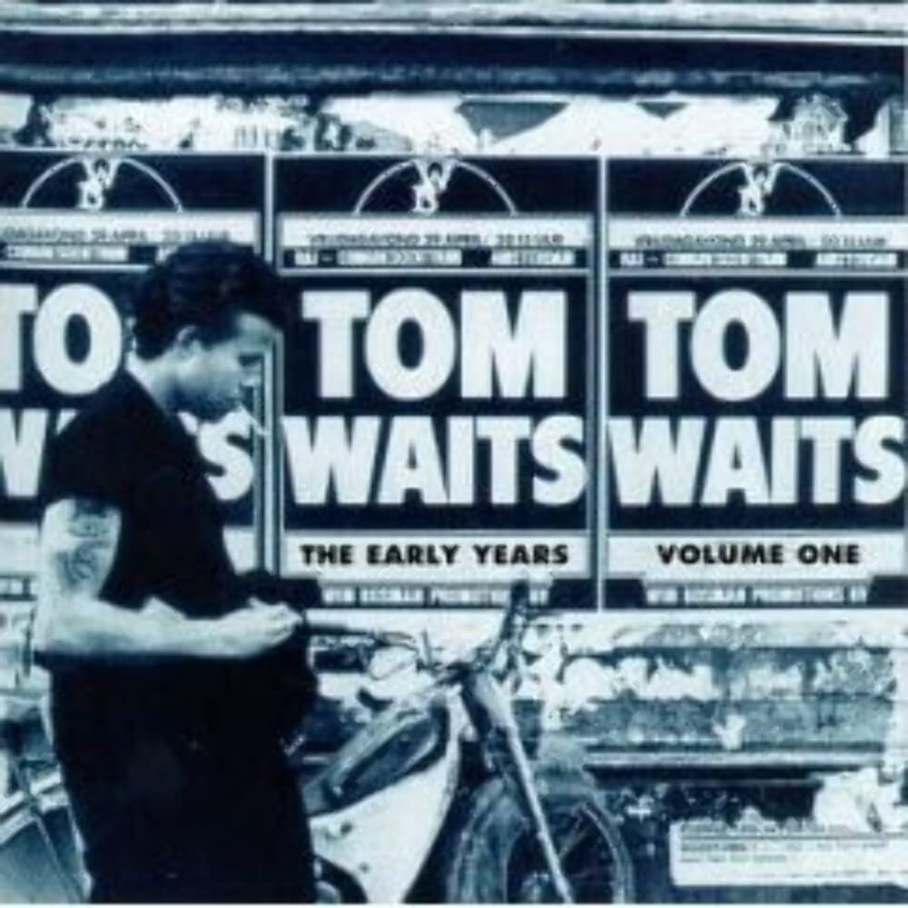 Tom Waits | The Early Years, Vol. 1