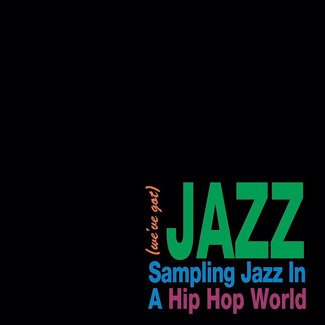 Varios | (We’ve Got) Jazz - Sampling Jazz In A Hip Hop World