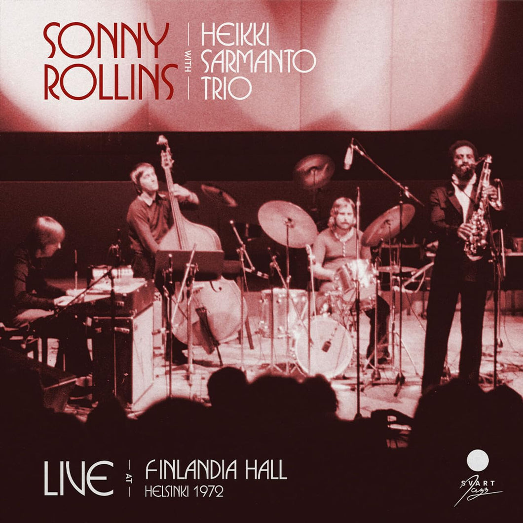 Sonny Rollins with Heikki Sarmanto Trio | Live At Finlandia Hall Helsinki 1972 2LP