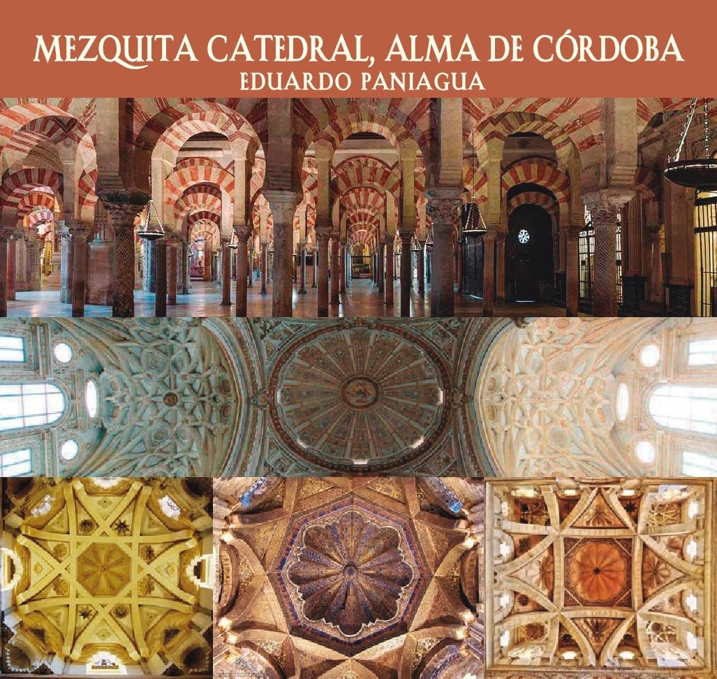 Eduardo Paniagua | Mezquita Catedral, Alma De Córdoba