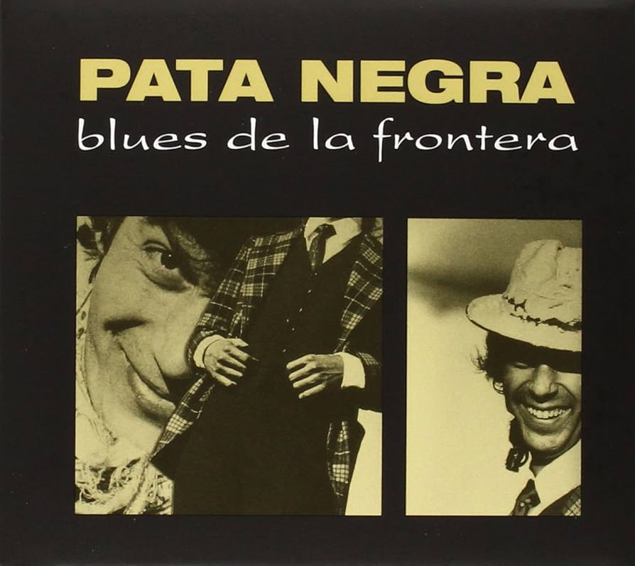 Pata Negra | Blues De La Frontera