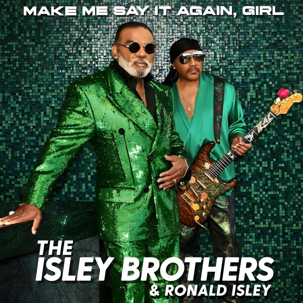 The Isley Brothers | Make Me Say It Again, Girl [2LP]