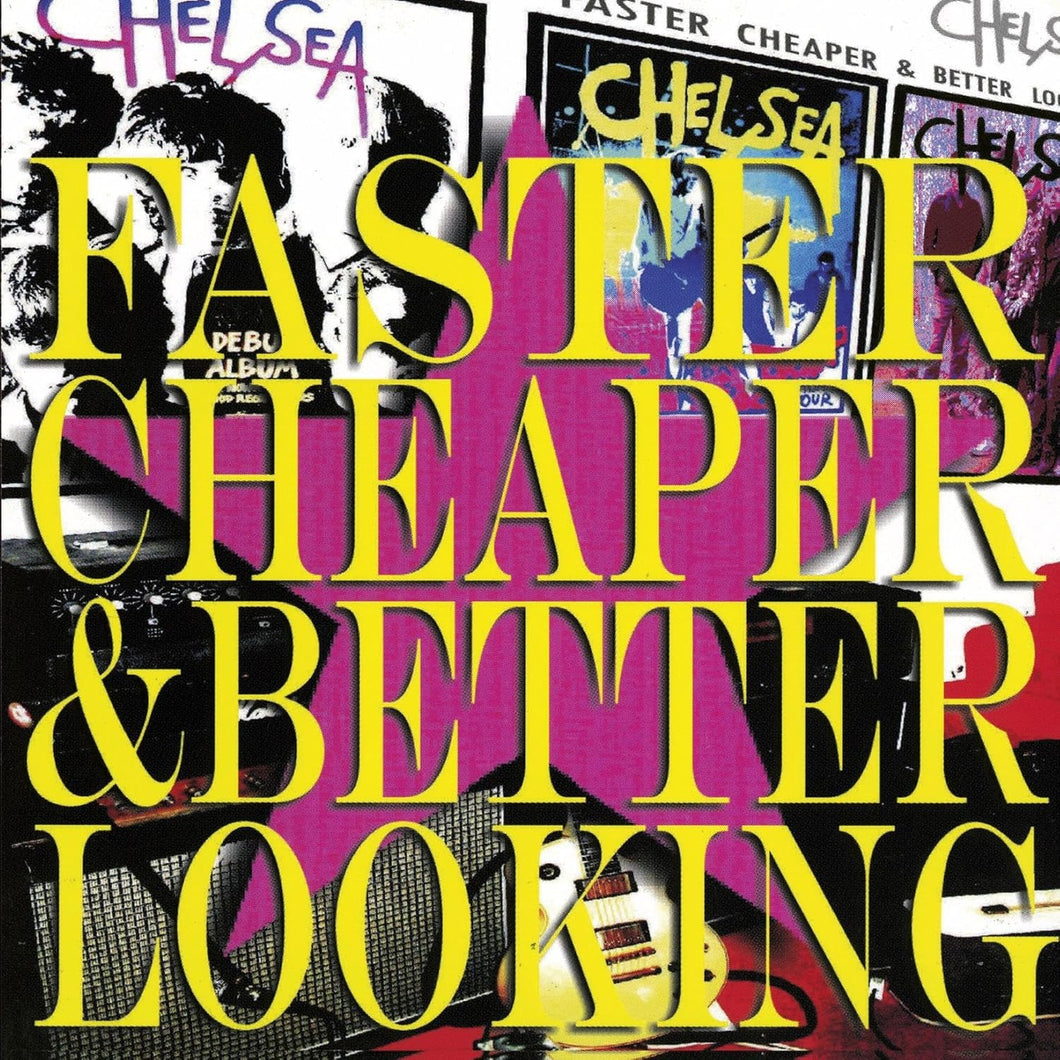 Chelsea | Faster Cheaper & Better Looking [2LP]