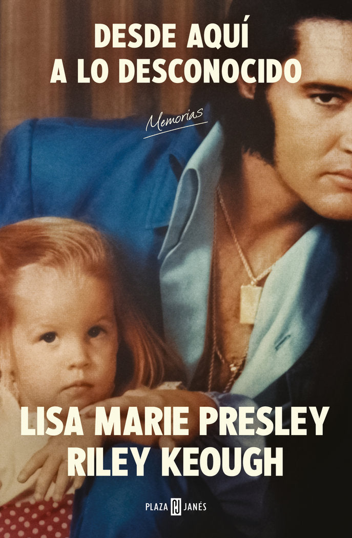 DESDE AQUÍ A LO DESCONOCIDO | PRESLEY, LISA MARIE / KEOUGH, RILEY