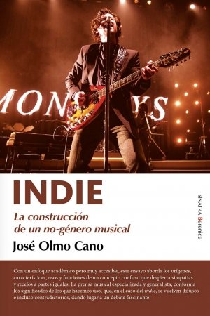 INDIE La construcción de un no-genero musical