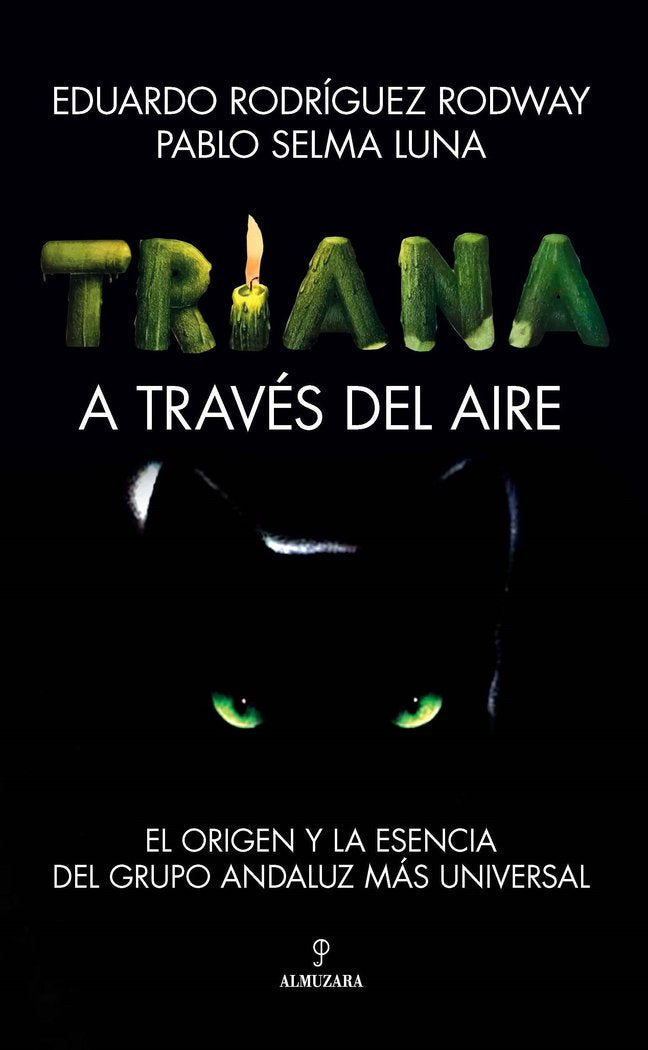 Triana. A través del aire: El origen y la esencia del grupo andaluz mas universal