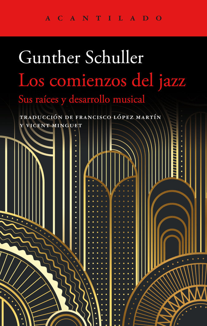 LOS COMIENZOS DEL JAZZ Sus raíces y su desarrollo musical