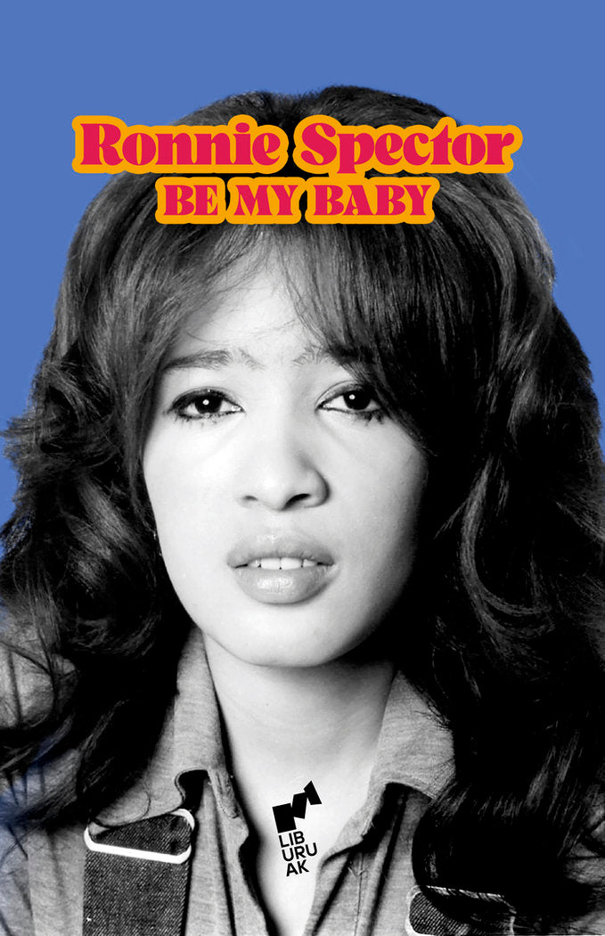 BE MY BABY | RONIE SPECTOR