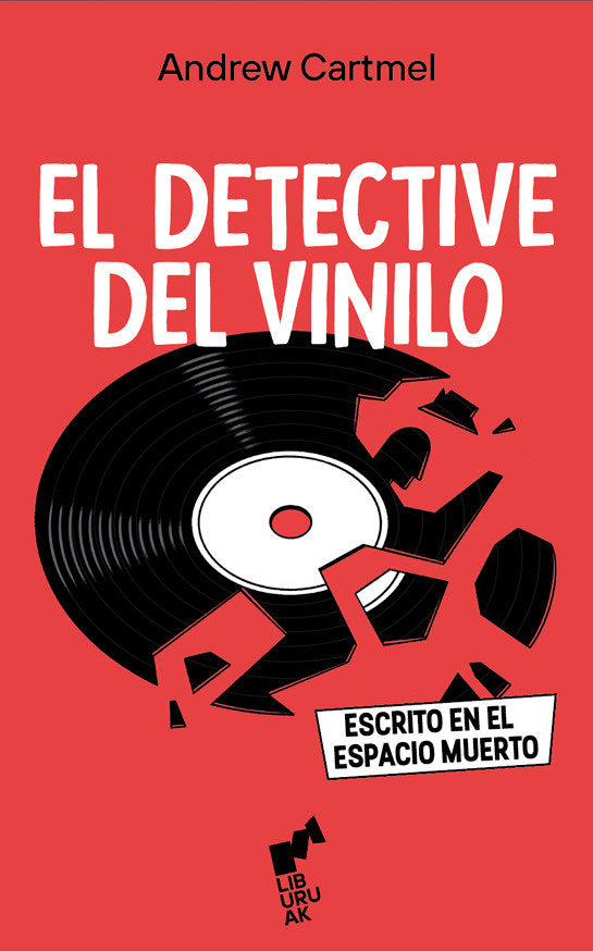 El Detective Del Vinilo. Escrito En El Espacio Muerto,
