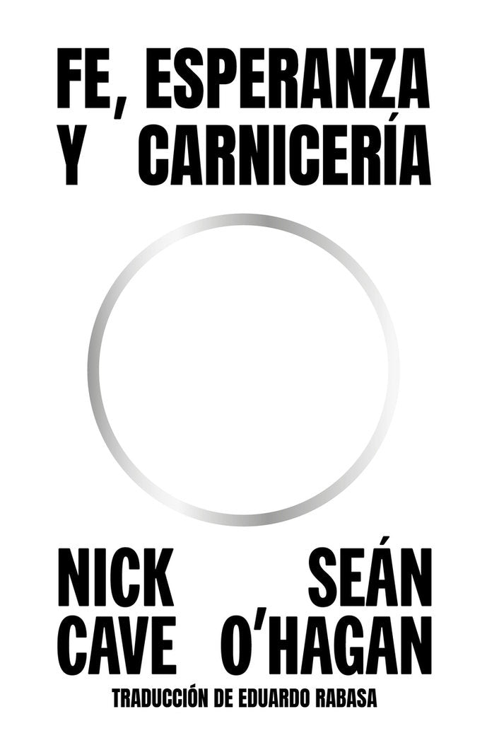 Fé, esperanza y carnicería | Nick Cave