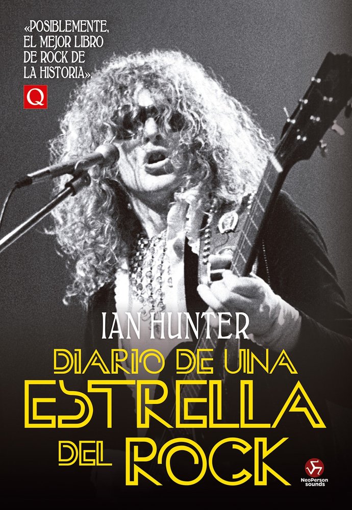 DIARIO DE UNA ESTRELLA DEL ROCK | IAN HUNTER