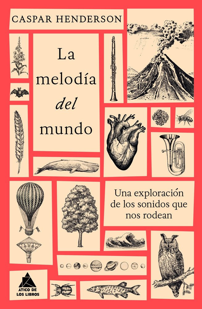 La Melodía Del Mundo. Una exploración de los sonidos que nos rodean.