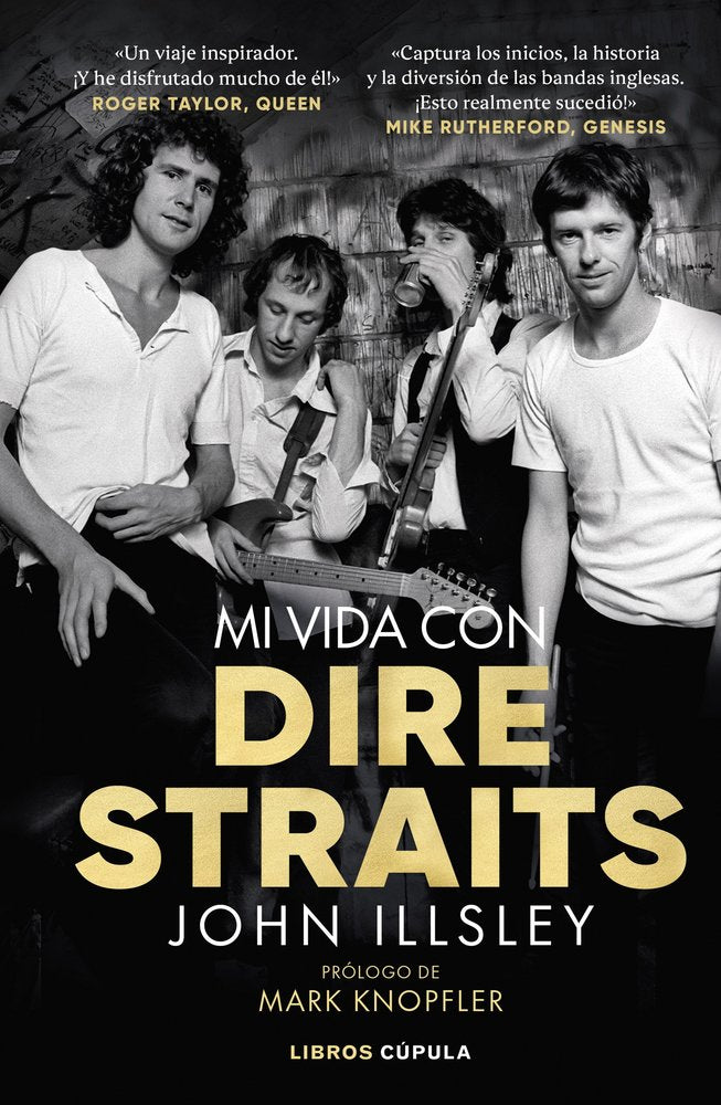 Mi vida con Dire Straits. Edición tapa blanda - John Illsley