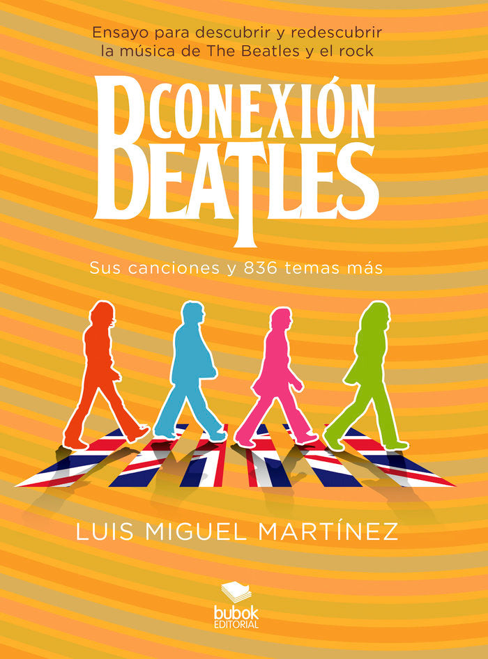 Conexión Beatles - Sus canciones y 836 temas más