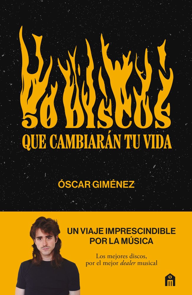50 DISCOS QUE CAMBIARAN TU VIDA Un viaje imprescindible por la música
