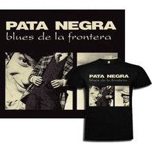 Cargar imagen en el visor de la galería, PATA NEGRA | Blues de la Frontera [Vinilo Con Camiseta]
