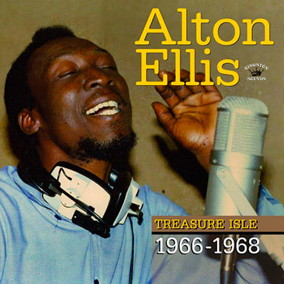 Alton Ellis | Treasure Isle 1966-1968