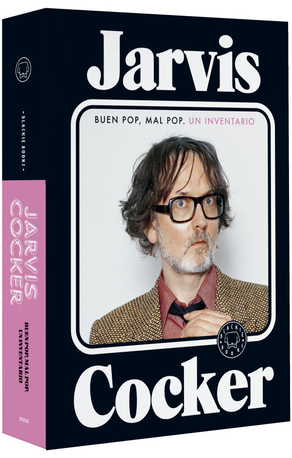 BUEN POP MAL POP - Un inventario | JARVIS COCKER