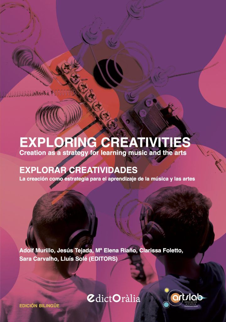 EXPLORAR CREATIVIDADES. La creación como estrategia para el aprendizaje de la música y las artes