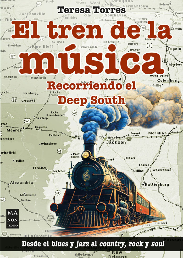 EL TREN DE LA MÚSICA | Recorriendo el Deep South. Desde el blues y jazz al country, rock y soul