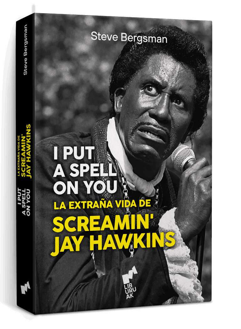 I PUT A SPELL ON YOU La extraña vida de Screamin Jay Hawkins