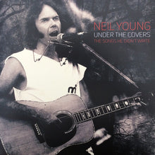 Cargar imagen en el visor de la galería, Neil Young | Under The Covers The Songs He Didn&#39;t Write [2P]
