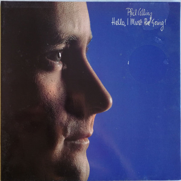 Phil Collins | Hello, I Must Be Going!