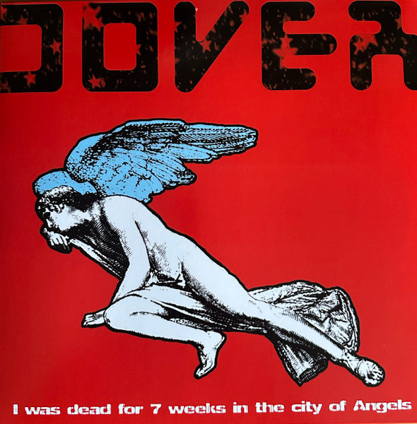 Dover | I Was Dead For 7 Weeks In The City Of Angels