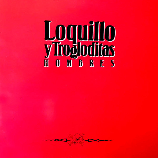 Loquillo Y Trogloditas ‎| Hombres