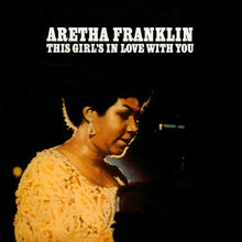 Cargar imagen en el visor de la galería, Aretha Franklin | This Girl's In Love With You
