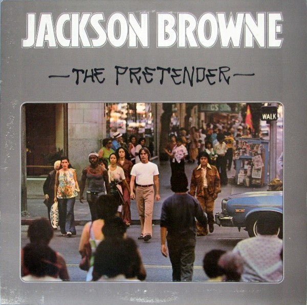 Jackson Browne ‎| The Pretender