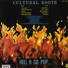 Cargar imagen en el visor de la galería, Cultural Roots ‎| Hell A Go Pop
