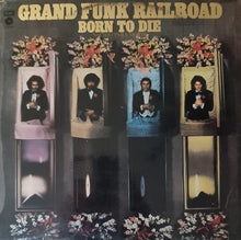 Cargar imagen en el visor de la galería, Grand Funk Railroad ‎| Born To Die
