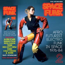 Cargar imagen en el visor de la galería, Space Funk 2 (Afro Futurist Electro Funk In Space 1976-84) [2LP]
