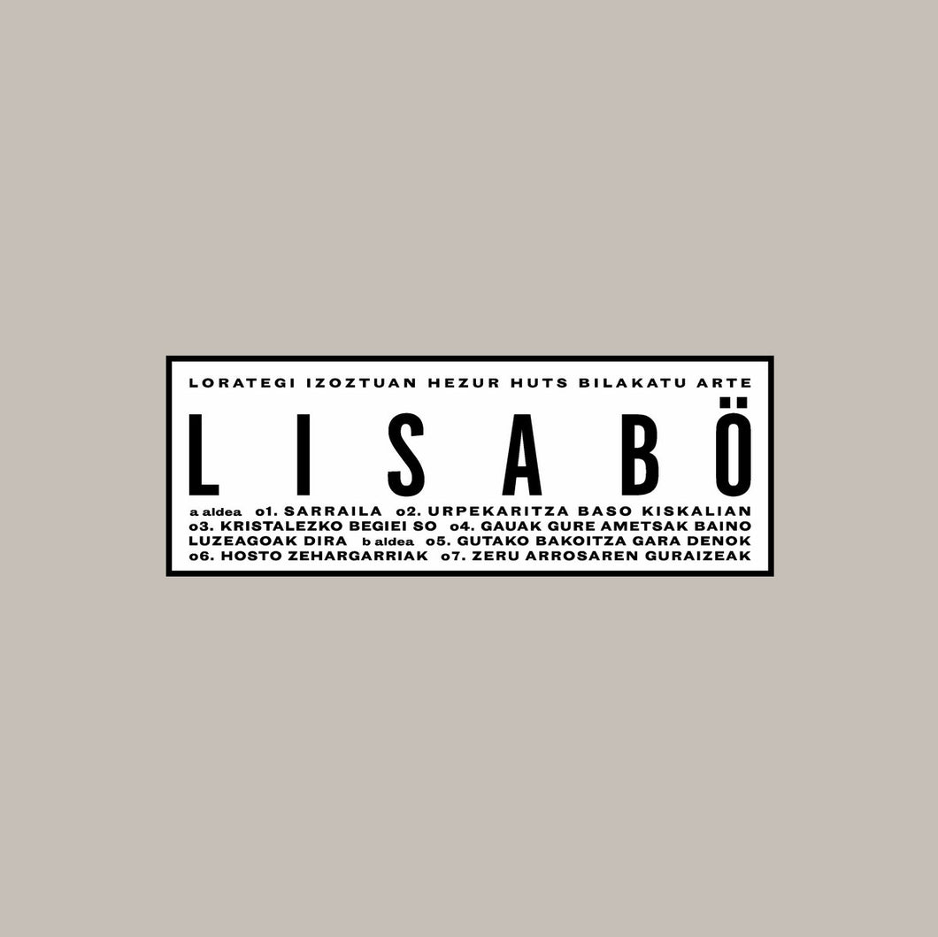 Lisabö | lorategi izoztuan hezur huts bilakatu arte [LP+CD+LIBRETO]