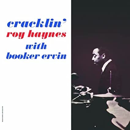 Roy Haynes With Booker Ervin | Cracklin'