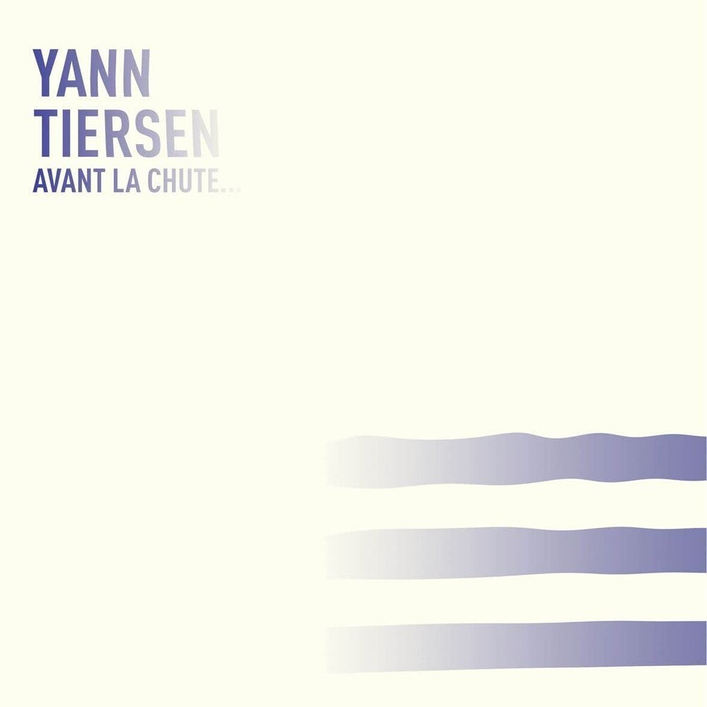 Yann Tiersen | Avant La Chute...